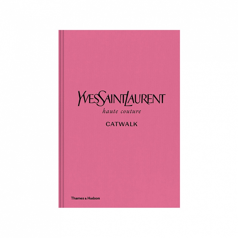 Yves Saint Laurent Catwalk Book