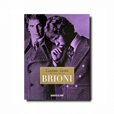 Gaetano Savini: The Man Who Was Brioni Book