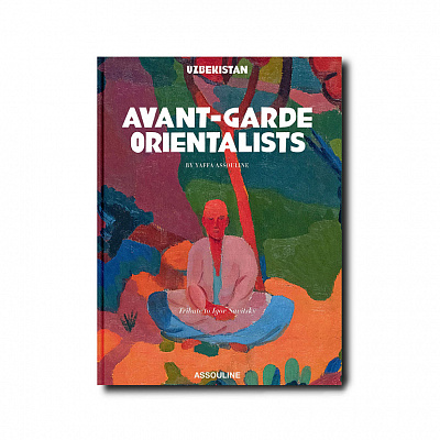 Uzbekistan: Avant-Garde Orientalists Book